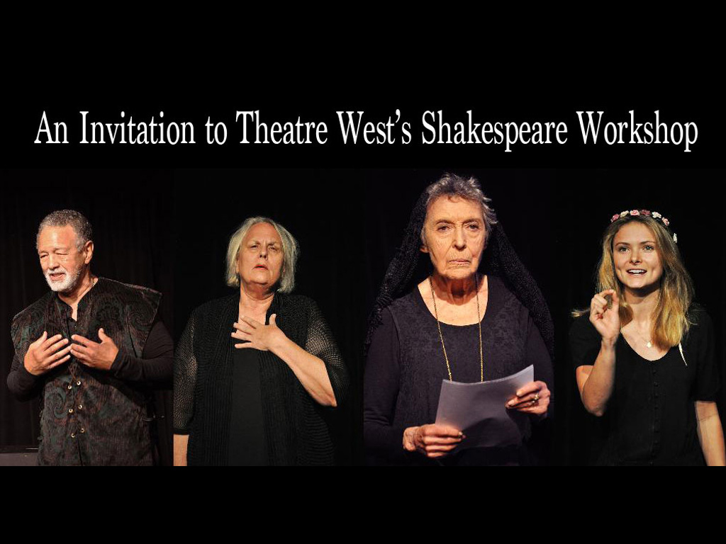An Invitation to Theater West’s Shakespeare Workshop 2019