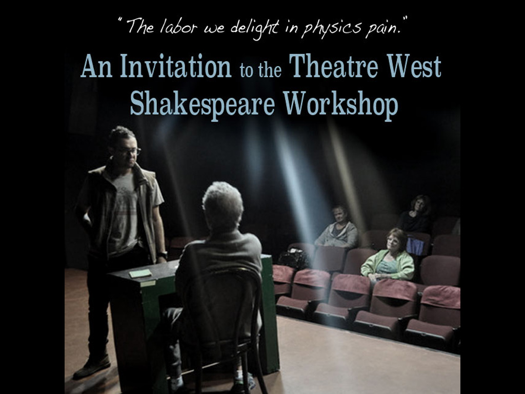 An Invitation To Theatre West’s Shakespeare Workshop