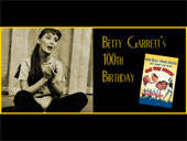 Betty Garrett’s 100th Birthday