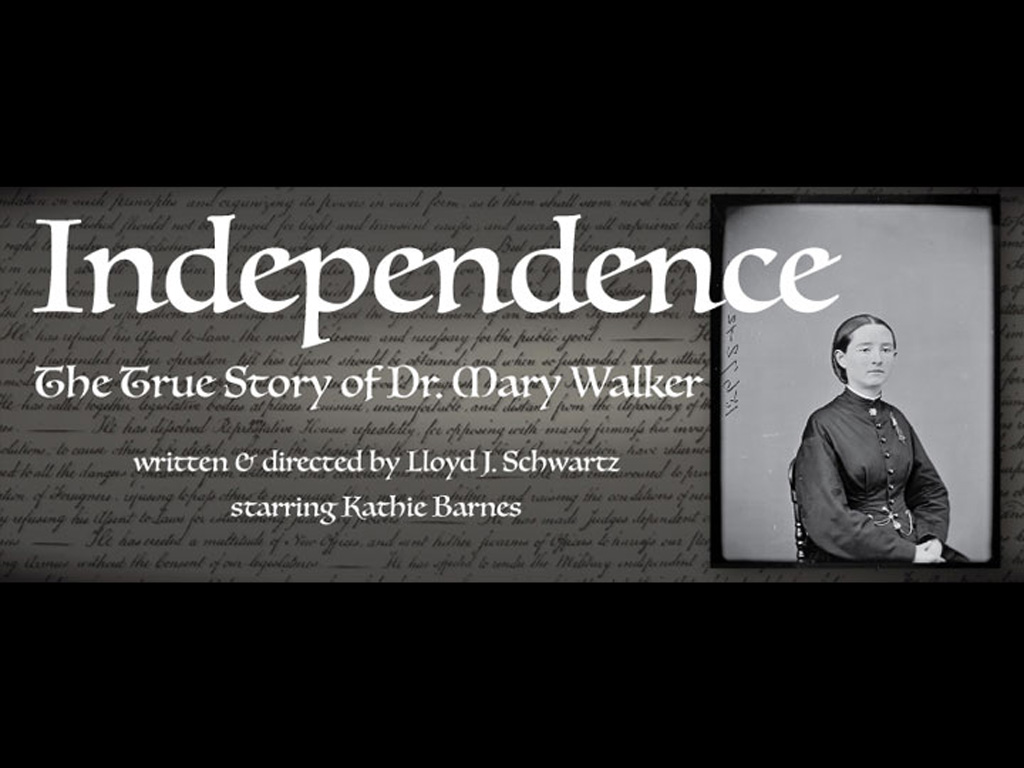 Independence, The True Story Of Dr Mary Walker